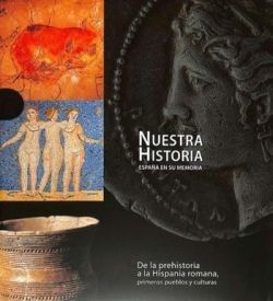 DE LA PREHISTORIA A LA HISPANIA ROMANA, PRIMEROS PUEBLOS Y CULTURAS