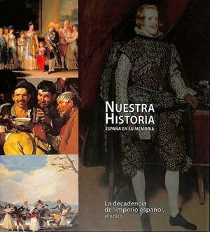 LA DECADENCIA DEL IMPERIO ESPAÑOL