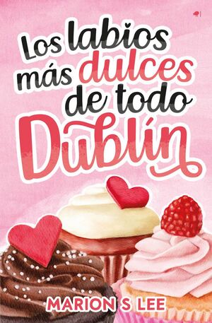 LOS LABIOS MAS DULCES DE TODO DUBLIN