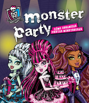 MONSTER HIGH. MONSTER PARTY