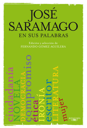 JOSÉ SARAMAGO EN SUS PALABRAS