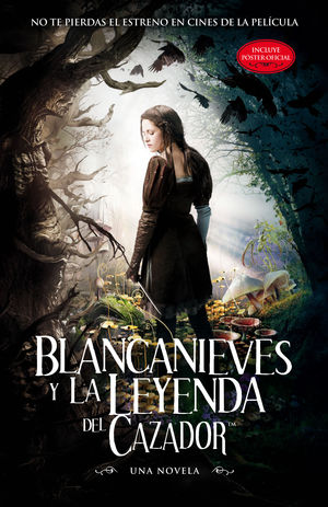 BLANCANIEVES Y LA LEYENDA DEL CAZADOR