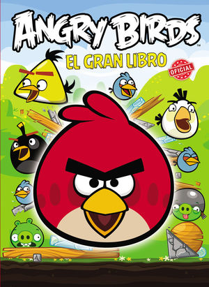 ANGRY BIRDS. EL GRAN LIBRO OFICIAL