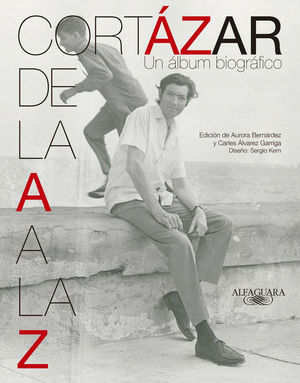 CORTÁZAR DE LA A A LA Z