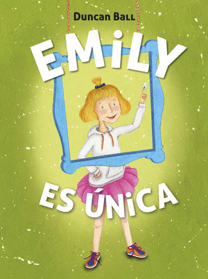 EMILY ES ÚNICA (COLECCIÓN EMILY 1)