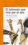 EL TALISMÁN QUE VINO POR EL AIRE