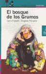 EL BOSQUE DE LOS GRUMOS