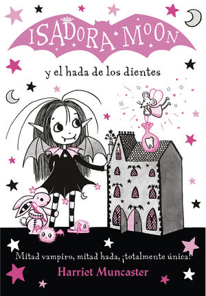 ISADORA MOON (10) Y EL HADA DE LOS DIENTES (ISADORA MOON)