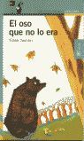 EL OSO QUE NO LO ERA