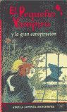 EL PEQUEÑO VAMPIRO Y LA GRAN CONSPIRACION (CL.PV.Nº 7)