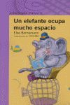 UN ELEFANTE OCUPA MUCHO ESPACIO