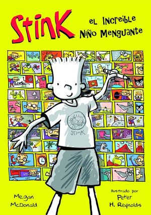 STINK 1. EL INCREIBLE NIÑO MENGUANTE