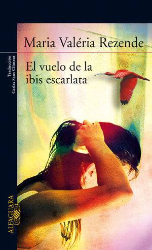 EL VUELO DE LA IBIS ESCARLATA