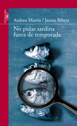 NO PIDAS SARDINA FUERA DE TEMPORADA