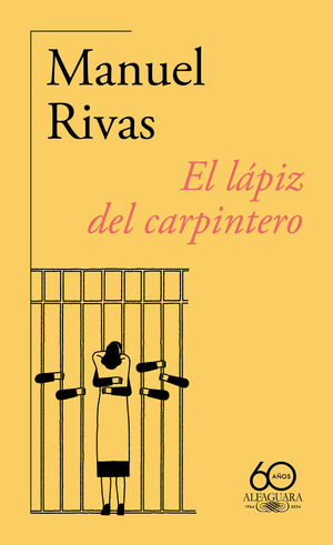 EL LÁPIZ DEL CARPINTERO (60.º ANIVERSARIO DE ALFAGUARA)