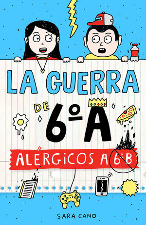 ALÉRGICOS A 6º B (SERIE LA GUERRA DE 6ºA 1)