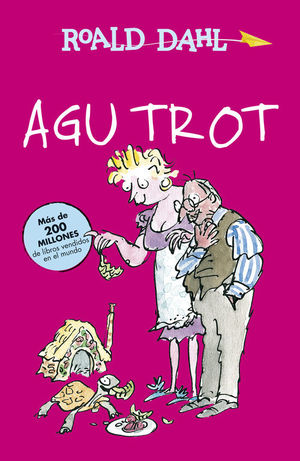 AGU TROT (BIBLIOTECA ROALD DAHL)