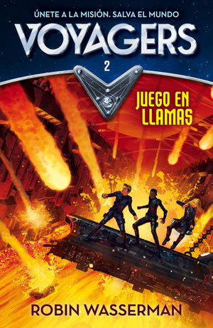 JUEGO EN LLAMAS (SERIE VOYAGERS 2)