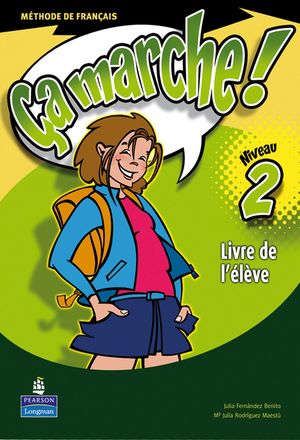 ÇA MARCHE ! 2 LIVRE DE L'ÉLÈVE