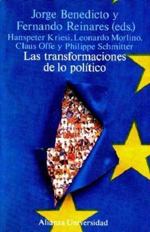 LAS TRANSFORMACIONES DE LO POLÍTICO