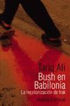 BUSH EN BABILONIA