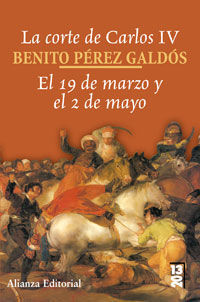 LA CORTE DE CARLOS IV. EL 19 DE MARZO Y EL 2 DE MAYO