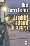 LA SOLEDAD DEL ÁNGEL DE LA GUARDA