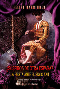 ¿SUSPIROS DE OTRA ESPAÑA?