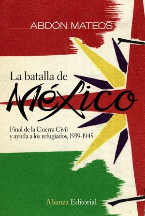 LA BATALLA DE MÉXICO