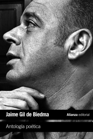 ANTOLOGÍA POÉTICA (JAIME GIL DE BIEDMA)