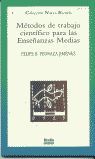 MÉTODOS DE TRABAJO CIENTÍFICO PARA LAS ENSEÑANZAS MEDIAS