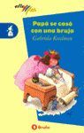 PAPÁ SE CASÓ CON UNA BRUJA, EDUCACIÓN PRIMARIA, 1 CICLO