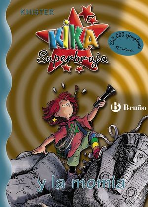 KIKA SUPERBRUJA 7, Y LA MOMIA