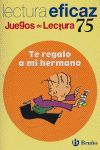 TE REGALO A MI HERMANO JUEGO DE LECTURA