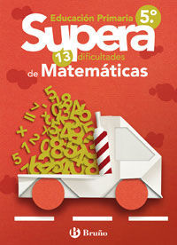SUPERA LAS 13 DIFICULTADES DE MATEMÁTICAS 5º PRIMARIA