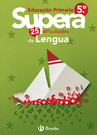 SUPERA LAS 25 DIFICULTADES DE LENGUA 5º PRIMARIA