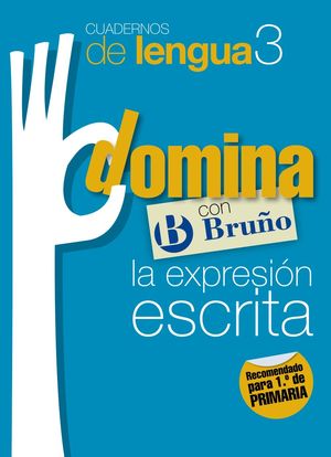 CUADERNOS DOMINA LENGUA 3 EXPRESIÓN ESCRITA 1