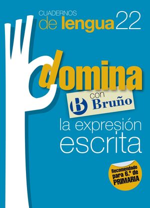 CUADERNOS DOMINA LENGUA 22 EXPRESIÓN ESCRITA 6