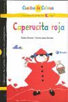 CAPERUCITA ROJA / LA ABUELITA DE CAPERUCITA ROJA