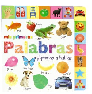 MIS PRIMERAS PALABRAS. ¡APRENDO A HABLAR!