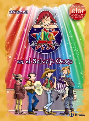 KIKA SUPERBRUJA EN EL SALVAJE OESTE (ED. COLOR)