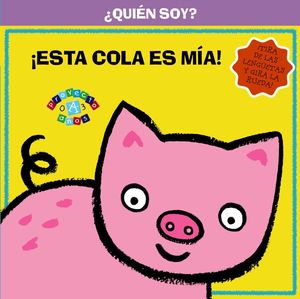 ¿QUIÉN SOY? ¡ESTA COLA ES MÍA!