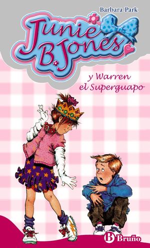 JUNIE B. JONES 3, Y WARREN EL SUPERGUAPO