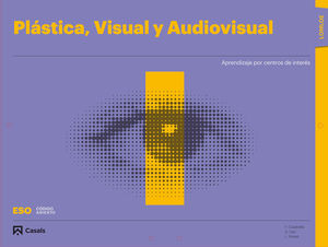PLÁSTICA (I ESO), VISUAL Y AUDIOVISUAL LOMLOE CARPETA (CASALS)