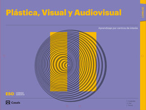 PLÁSTICA, (II ESO) VISUAL Y AUDIOVISUAL LOMLOE CARPETA 2022 (CASALS)