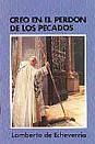 CREO EN EL PERDÓN DE LOS PECADOS