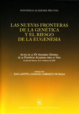 LAS NUEVAS FRONTERAS DE LA GENÉTICA Y EL RIESGO DE LA EUGENESIA