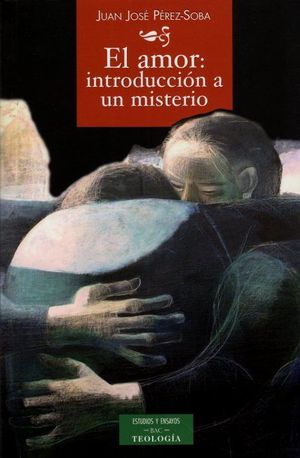 EL AMOR: INTRODUCCIÓN A UN MISTERIO