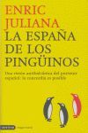 LA ESPAÑA DE LOS PINGÜINOS