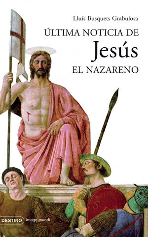 ÚLTIMA NOTICIA DE JESÚS EL NAZARENO